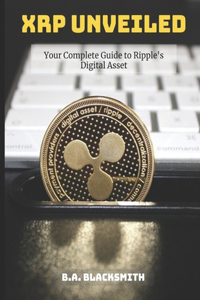 XRP Unveiled