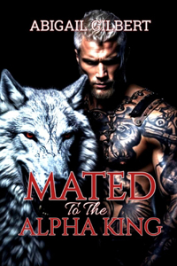 Mated To The Alpha King