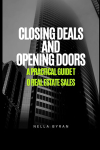 Closing Deals And Opening Doors
