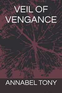 Veil of Vengance