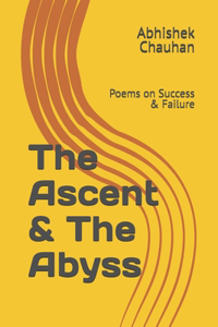 Ascent & The Abyss
