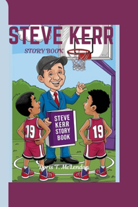 Steve Kerr Story Book
