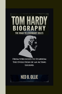 Tom Hardy Biography