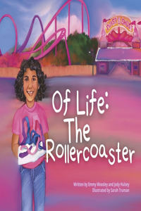 Of Life: The Rollercoaster