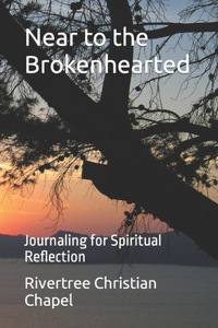 Near to the Brokenhearted