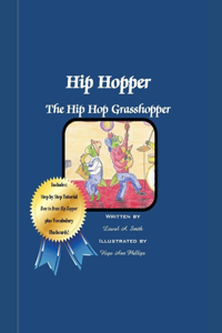 Hip Hopper the Hip Hop Grasshopper