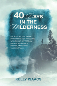 40 Days in the Wilderness