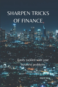 Sharpen Tricks of Finance