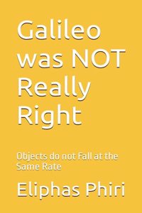 Galileo was NOT Really Right