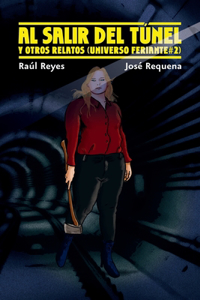 Al salir del túnel y otros relatos