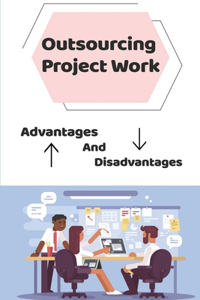 Outsourcing Project Work