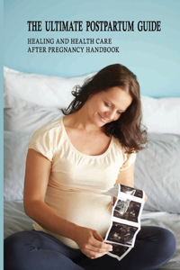 The Ultimate Postpartum Guide