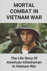 Mortal Combat In Vietnam War