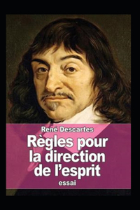 Règles pour la direction de l'esprit Annoté