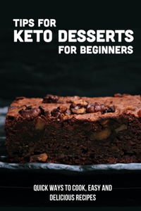 Tips For Keto Desserts For Beginners