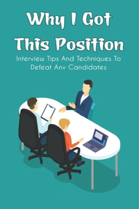 Why I Got This Position