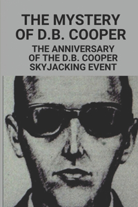 Mystery Of D.B. Cooper