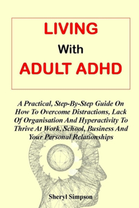 Living with Adult ADHD