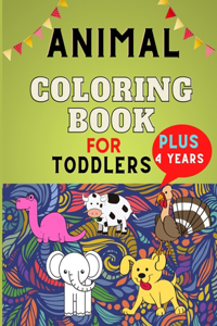 Animal coloring book for toddlers plus 4 years