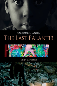 The Last Palantir