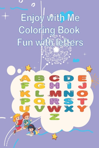 Enjoy with Me Coloring Book Fun with letters