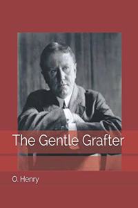 The Gentle Grafter