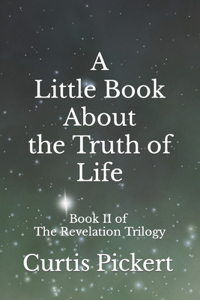 A Little Book About the Truth of Life