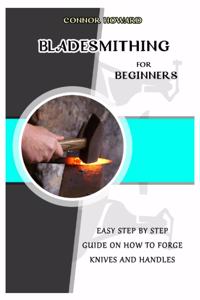 Bladesmithing for Beginners