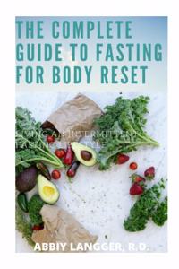 Complete Guide to Fasting for Body Reset
