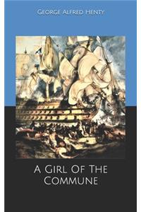 A Girl Of The Commune
