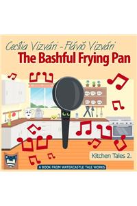 Bashful Frying Pan
