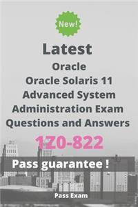 Latest Oracle Solaris 11 Advanced System Administration Exam 1Z0-822 Questions and Answers