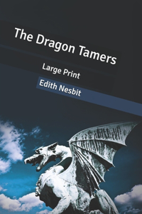 The Dragon Tamers