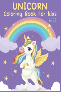 Unicorn Coloring Book for Kids 6-12