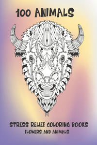 Stress Relief Coloring Books Flowers and Animals - 100 Animals