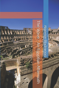 The Wave - An Egyptian Aftermath