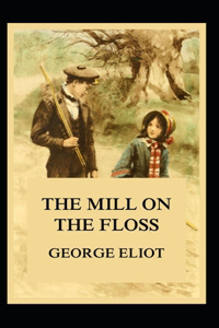 The Mill on the Floss-Original Edition(Annotated)