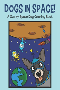 Dogs in Space!