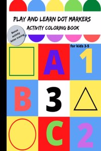 Play and Learn Dot Markers Activity Book