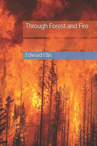 Through Forest and Fire