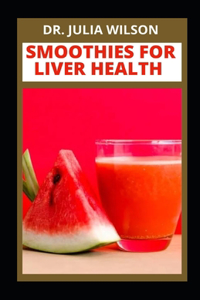 Smoothie for Liver Health