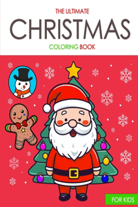 Ultimate Christmas Coloring Book: Over 50 Coloring Pages For Kids