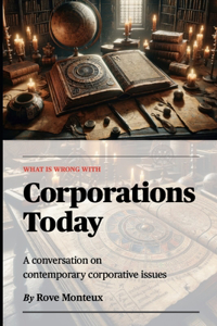 What is Wrong with Corporations Today
