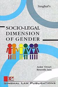 Singhal'S Socio-Legal Dimension Of Gender