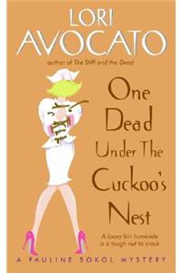 One Dead Under The Cuckoo's Nest