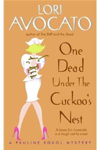 One Dead Under the Cuckoo's Nest