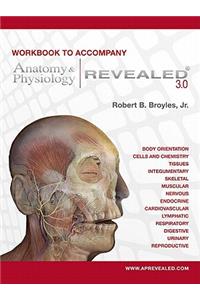 Anatomy & Physiology Revealed Version 3.0 Workbook