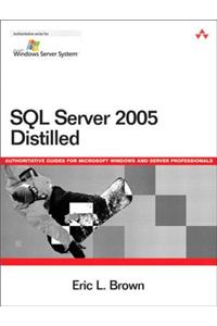 SQL Server 2005 Distilled