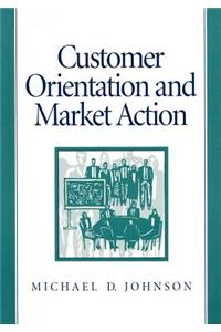 Customer Orientation and Market Action
