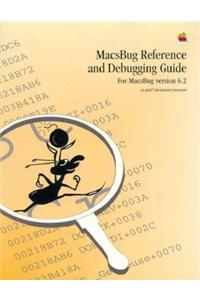 MacsBug Reference and Debugging Guide